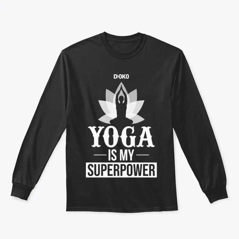 My super Power Is Yoga