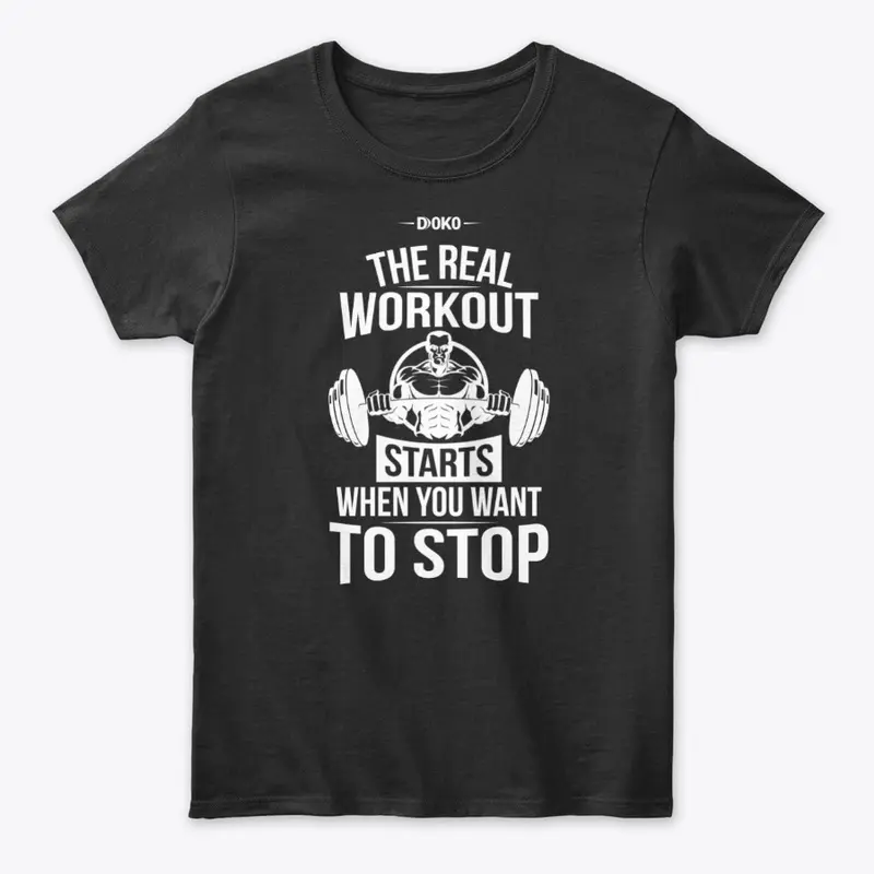 Big Workout Starts When You Want To Stop