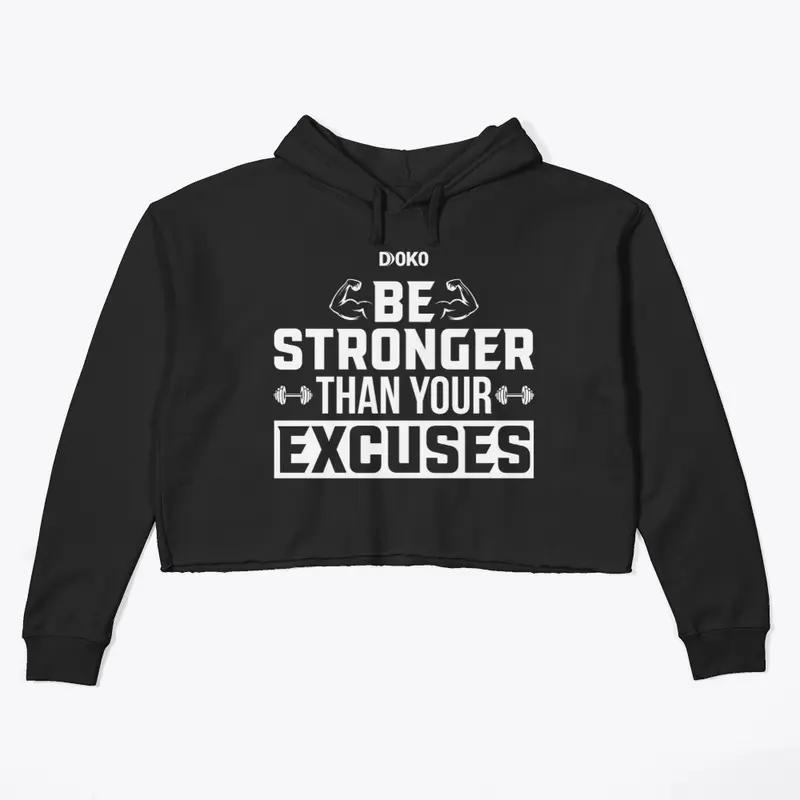 Be Stronger Than Your Excuses