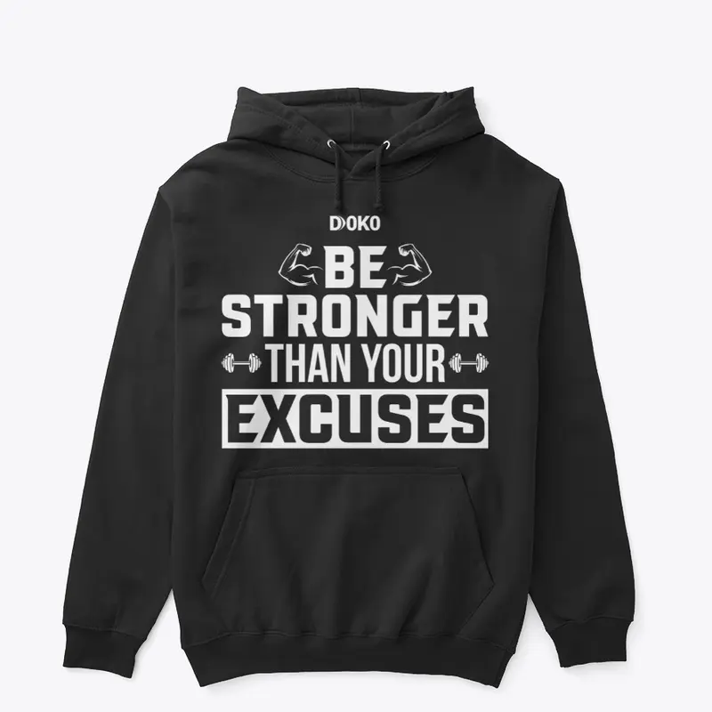 Be Stronger Than Your Excuses